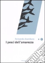 I pesci dell'amarezza