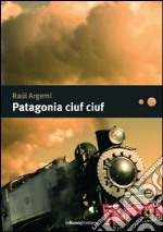 Patagonia ciuf ciuf libro