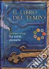 Le sette monete. Il libro del tempo. Vol. 2 libro di Prévost Guillaume