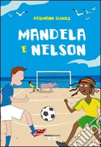 Mandela & Nelson