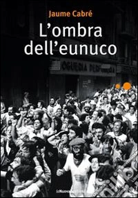L'Ombra dell'eunuco