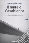 Il Mare di Casablanca libro di Viegas Francisco J.