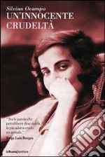 Un'innocente crudeltà libro