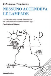 Nessuno accendeva le lampade