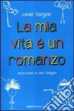 La mia vita è un romanzo libro