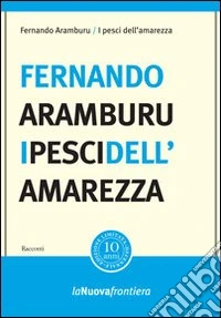 I pesci dell'amarezza