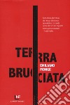 Terra bruciata libro di Monge Emiliano