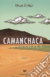 Camanchaca libro di Zúñiga Diego