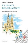 La piazza del Diamante libro di Rodoreda Mercè