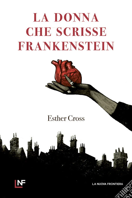 La donna che scrisse Frankenstein