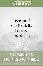 Lezioni di diritto della finanza pubblica