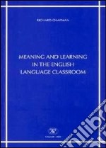 Meaning and learning in the english language classroom libro