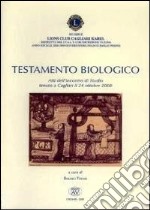 Testamento biologico. Atti dell'Incontro di studio tenuto a Cagliari il 24 ottobre 2008 libro