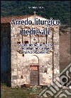 Arredo liturgico medievale. La documentazione scritta e materiale in Sardegna fra IV e XIV secolo libro