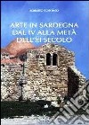 Arte in Sardegna dal IV alla metà del XI secolo libro di Coroneo Roberto