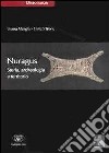 Nuragus. Storia, archeologia e territorio libro