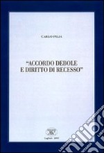 Accordo debole e diritto di recesso libro