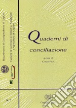 Quaderni di conciliazione (2017). Vol. 7 libro