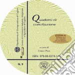 Quaderni di conciliazione. CD-ROM. Vol. 9 libro