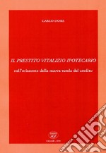 Il prestito vitalizio ipotecario nell'orizzonte della nuova tutela del credito