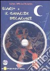 Della Bianca Biagio E Cav Delalune+cdrom libro