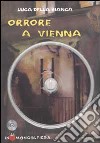 Orrore a Vienna. Con CD-ROM libro