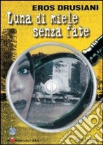 Drusiani Luna Di Miele Senza Fate+cdrom libro