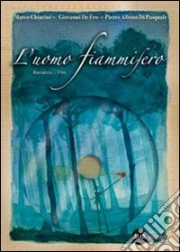Chiarini L'uomo Fiammifero+dvd libro