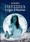 Odyssea. Il sogno di Nausicaa. Con DVD-ROM libro