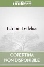 Ich bin Fedelius libro