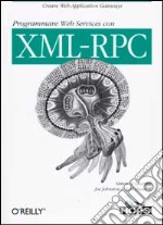 Programmare Web services con XML-RPC libro