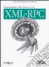 Programmare Web services con XML-RPC libro