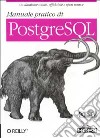 Manuale pratico di PostgreSQL libro