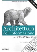 Architettura dell'informazione per il World Wide Web libro