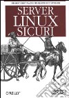 Server Linux sicuri libro