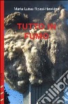 Tutto in fumo libro