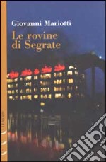 Le rovine di Segrate libro