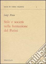 Stile e società nella formazione del Parini libro