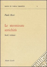 Le sterminate antichità. Studi vichiani