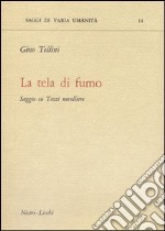 La tela di fumo. Saggio su Tozzi novelliere libro