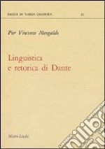 Linguistica e retorica di Dante libro