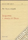 Linguistica e retorica di Dante libro di Mengaldo Pier Vincenzo