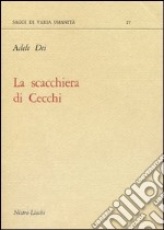 La scacchiera di Cecchi libro