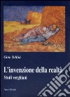 L'invenzione della realtà. Studi verghiani libro