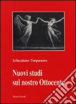 Nuovi studi sul nostro Ottocento libro