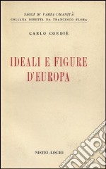 Ideali e figure d'Europa libro