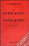 Fra Ottocento e Novecento libro di Borlenghi Aldo