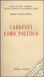 Carducci uomo politico libro