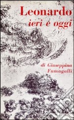 Leonardo ieri e oggi libro