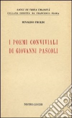 I poemi conviviali di G. Pascoli libro